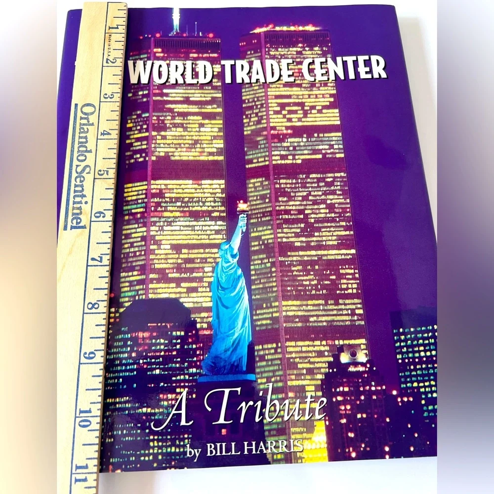 “The World Trade Center A Tribute” a Hardcover Coffee Table Book by Bill Harris.